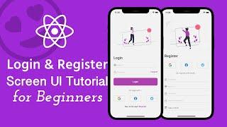 Login & Register UI Tutorial in React Native for Beginners