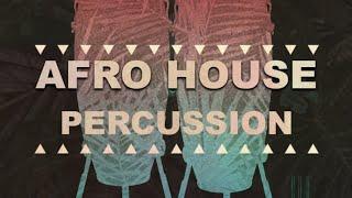 AFRO HOUSE PERCUSSION by DJ Ayoubeno