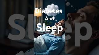 Diabetes and Sleep