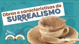 O que é o SURREALISMO | Características e Obras