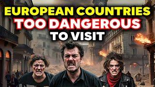 10 Most DANGEROUS European Countries Right Now  | Risk Assessment & Travel Warnings You MUST Know!