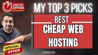 Best Cheap Web Hosting Review @ 2024 -  My Top 3 Picks 