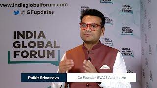 Pulkit Srivastava, Co-Founder, EVAGE Automotive at IGF Annual Summit 2023