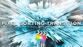 FREE Cole Bennet Pixel Sorting Transition Final Cut Pro X