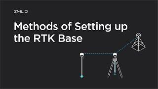 How To Properly Set Up The RTK Base | Different Methods of Setting up the RTK Base