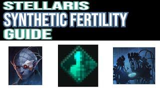 Stellaris 3.12 Synthetic Fertility Origin Build Guide