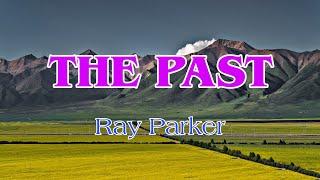 Karaoke Version of "The Past" by Ray Parker - Sing Along!