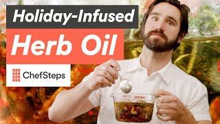 Thanksgiving Flavor in a Bottle: How to Make Herb-Infused Oil