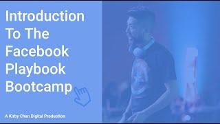 Kirby Chan's Facebook Playbook Bootcamp