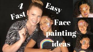 4 Fast Easy Face Painting Ideas