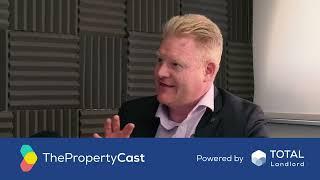 Top tips for landlords choosing a letting agent | Nathan Emerson, Propertymark - The Property Cast