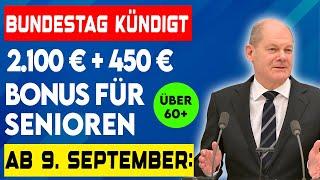 Ab 9. September: 2.100 € + 450 € Bonus für Senioren über 60-Bundestag kündigt neue Rentenzahlung an!