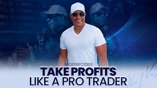 How To Take Profits Like A Professional Trader