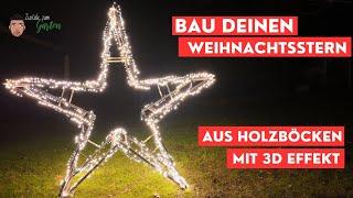 3D Weihnachtsstern aus Holzböcken - kostengünstig und einfach gebaut