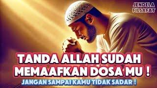 Jangan Abaikan! 10 Bukti Allah Telah Memaafkan Dosamu #motivasiislam