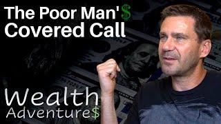 Poor Man's Covered Call Tutorial - Covered call with lower cash outlay. PMCC!