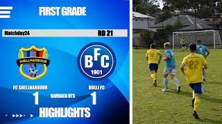 Matchday 24 HIGHLIGHTS Bulli FC vs FC Shellharbour Rd 21 First Grade