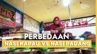 JANGAN SALAH SEBUT! INI PERBEDAAN NASI KAPAU DENGAN NASI PADANG