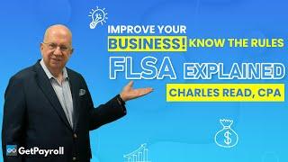 What is The Fair Labor Standards Act? FLSA Explained - Business Prep 101