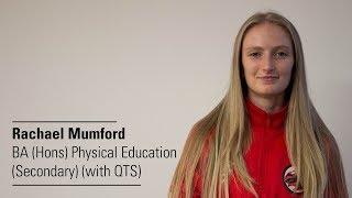 Hear from Rachael, BA (Hons) Physical Education (Secondary) (with QTS)