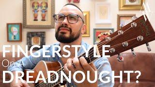 Can You Play Fingerstyle on a Dreadnought Acoustic Guitar?