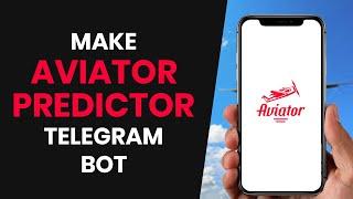 How to QUICKLY Make Aviator Predictor Bot in Telegram (FULL GUIDE)