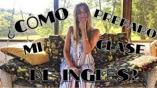 ESTRATEGIAS PARA PREPARAR MIS CLASES DE INGLES // COMO ENSEÑAR INGLES?