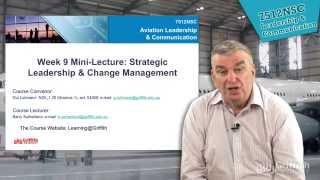 7512NSC Lecture 9: Strategic Leadership & Change Management