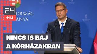 Gulyás Gergely: A kórházak szerint Magyar Péter állításai nem igazak | 24.hu