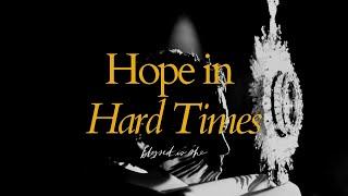 How to Have Hope in Hard Times, part one // teachable tuesday with Beth Davis