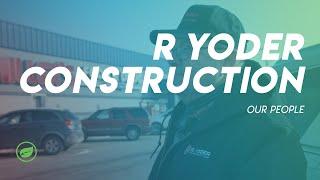 R Yoder Construction - Our People