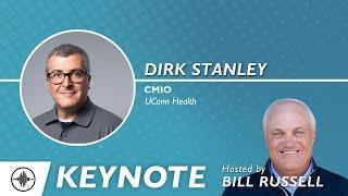 Keynote: CMIO Insights, AI Made Realistic, and Changing our Views with Dirk Stanley