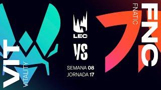 TEAM VITALITY VS FNATIC - JORNADA 17 - LEC - VERANO 2022 - LEAGUE OF LEGENDS