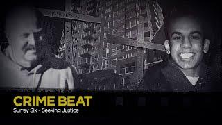 Crime Beat: Surrey Six —Seeking Justice | S5 E15