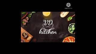 Intro video of our VD KITCHEN