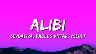 Sevdaliza - ALIBI ft. Pabllo Vittar & Yseult (Lyrics)