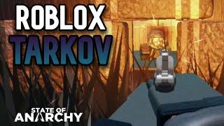 ROBLOX TARKOV Is... Cool - State Of Anarchy ROBLOX