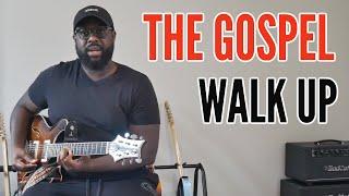 How to Play the Gospel Walk up with Kerry 2 Smooth [Gospel Guitar]