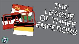 Why did the League of Three Emperors fail twice? (Short Animated Documentary)