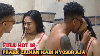 FULL 18+ Prank Ciuman Indonesia Dikamar Mandi - No Sensor