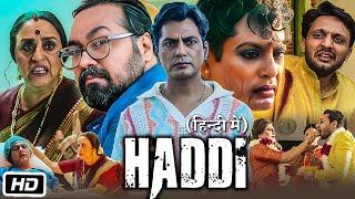 Haddi Full HD Movie in Hindi | Nawazuddin Siddiqui | Anurag Kashyap | Resh Lamba | Review and Story