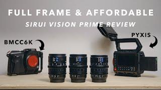 These are probably the Best Value Cine Lenses | SIRUI VISION PRIME SET REVIEW (PYXIS & BMCC6K)