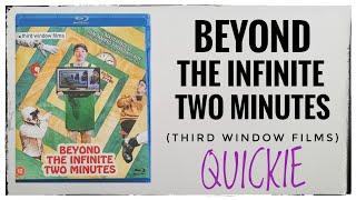 BEYOND THE INFINITE TWO MINUTES Blu-ray (Third Window Films) | unboxing