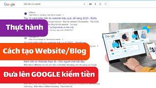 Cách tạo Website đưa lên Google kiếm tiền chi tiết A-Z | Tạo Website/Blog đưa lên internet