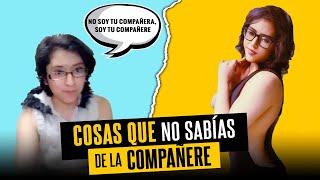 Cosas que no sabias de la Compañere