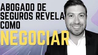 Negociar Reclamos Como Un Abogado |  Abogado de Seguros Revela Consejos de Negociación