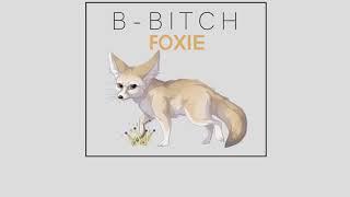 [diss Queen-B] B-BITCH - Foxie