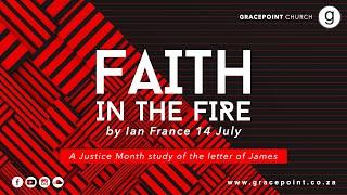 "Faith in the Fire" by Ian France 10am