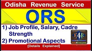 Odisha Revenue Service(ORS):Promotion,CadreStrength,Job Profile,Salary|Odisha Civil Service2021|ORS