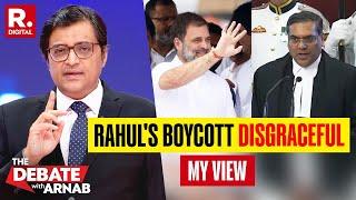 Rahul Gandhi Boycotting CJI Sanjeev Khanna's Oath Ceremony Is Disgraceful, Says Arnab